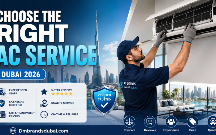 How to Choose the Right AC Servicing Companies in Dubai 2026 – DMBrandsDubai