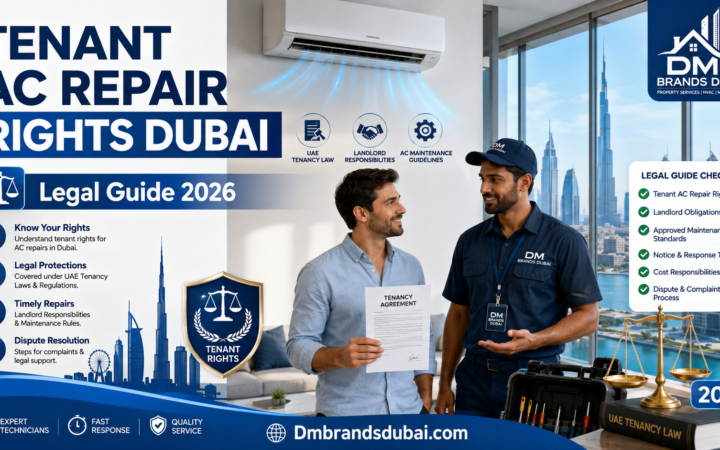 Tenant AC Repair Rights Dubai: Your Full Legal Guide - DMBrandsDubai (2026)