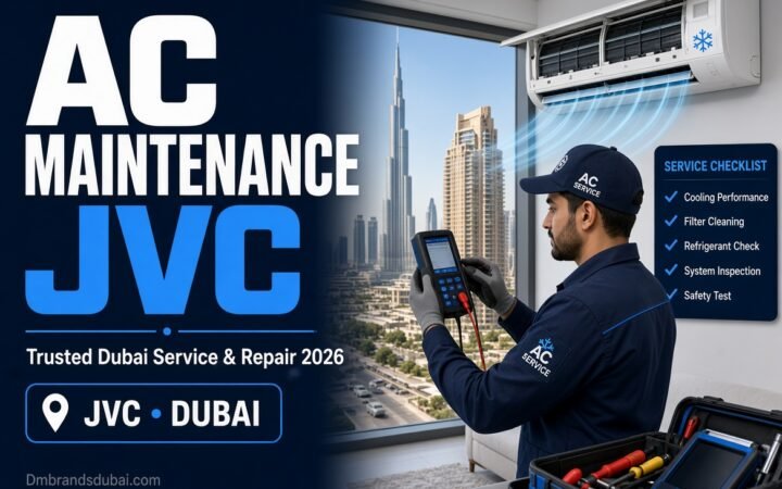 AC Maintenance JVC: Trusted Dubai AC Service & Repair 2026 - DMBrandsDubai