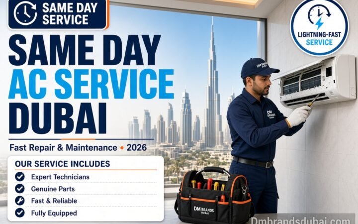 Same Day Air Conditioning Service in Dubai: Fast AC Repair & Maintenance by DMBrandsDubai 2026